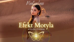 Masterclass: Efekt motyla